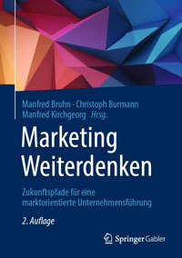 Marketing Fachbuch: Marketing weiterdenken (2. Auflage)